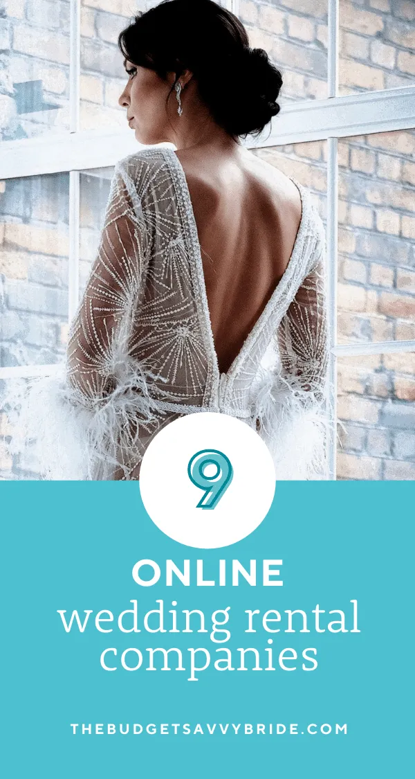 Sometimes it's better to buy and re-sell, and other times it's simpler to rent! From dresses to decor, these are the top nine online wedding rentals companies you can shop online for your big day. 